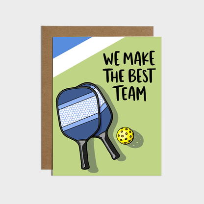 We Make The Best Team Pickleball Card