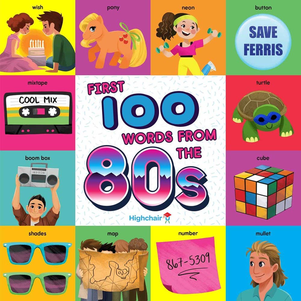 First 100 Words From The 80s Board Book