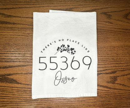 There's No Place Like Osseo Tea Towel